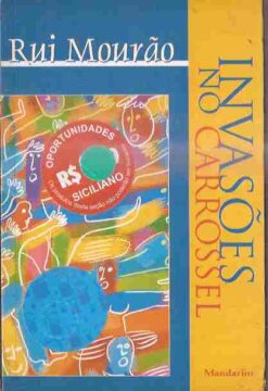 Invasões no Carrossel - Rui Mourão