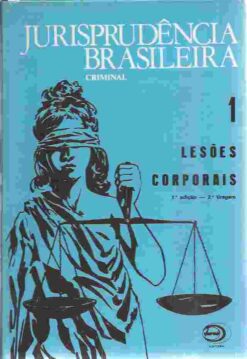 Jurisprudência Brasileira Criminal 1 - Lesões Corporais