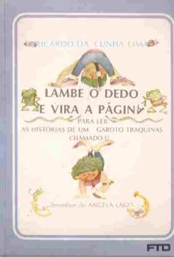 Lambe o Dedo e Vira a Página - Ricardo da Cunha Lima
