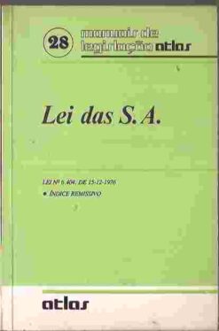 Lei das S. A. - Manuais de Legislação Atlas 28