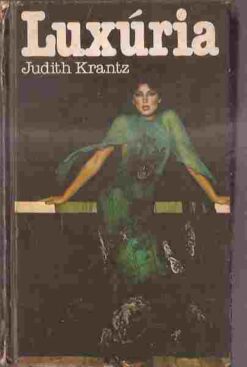 Luxúria - Judith Krantz