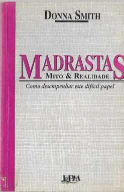 Madrastas Mito & Realidade - Donna Smith