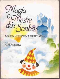 Magia o Mestre dos Sonhos - Maria Cristina Furtado