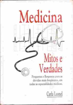 Medicina Mitos e Verdades - Carla Leonel