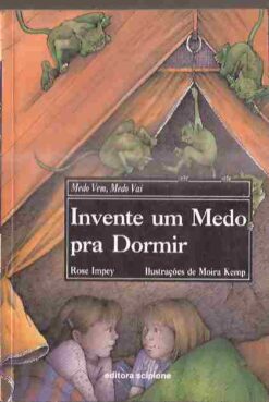 Medo Vem, Medo Vai Invente um Medo para Dormir - Rose Impey