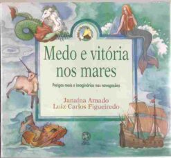 Medo e Vitória nos Mares - Janaína Amado 3ª Edição