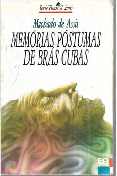 Memórias Póstumas de Brás Cubas - Machado de Assis Bom Livro 1997 - Higino  Cultural