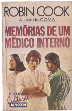 Memórias de um Médico Interno - Robin Cook