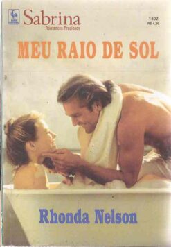Meu Raio de Sol - Rhonda Nelson Sabrina Preciosos 1402
