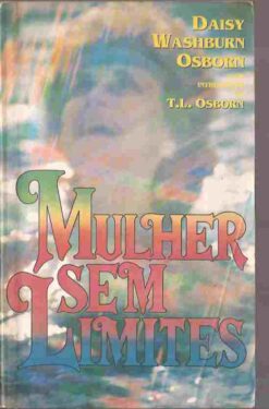 Mulher sem Limites - Daisy Washburn Osborn