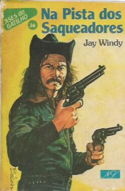 Na Pista dos Saqueadores - Jay Windy