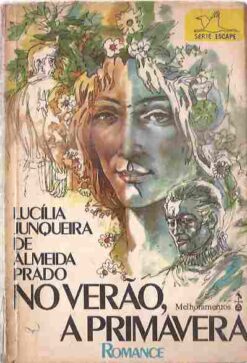No Verão a Primavera - Lucília Junqueira de Almeida Prado