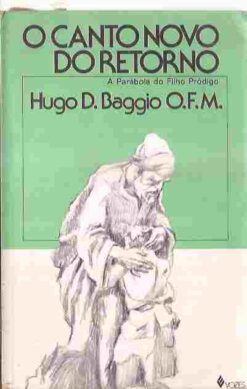 O Canto Novo do Retorno - Hugo D. Baggio