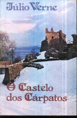 O Cástelo dos Cárpatos - Julio Verne