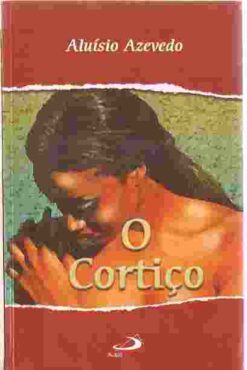 O Cortiço - Aluísio Azevedo Paulus