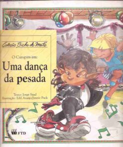 O Curupira Em : uma Dança da Pesada - Jorge Saad