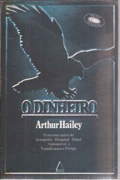 O Dinheiro - Arthur Hailey