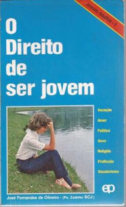 O Direito de Ser Jovem - Pe. Zezinho