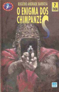 O Enigma dos Chimpanzés - Rogério Andrade Barbosa Col. Veredas
