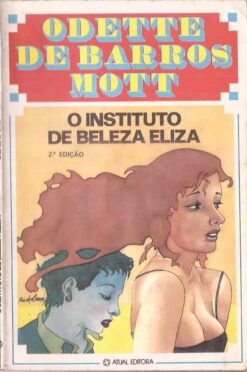 O Instituto de Beleza Eliza - Odette de Barros Mott