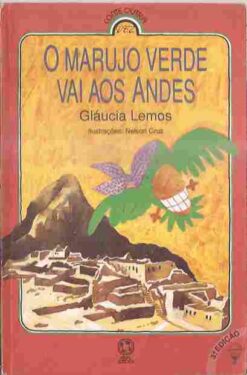 O Marujo Verde Vai aos Andes - Gláucia Lemos 3ª Edição