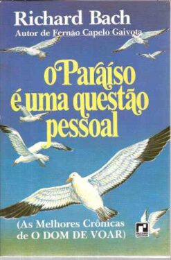 O Paraíso É uma Questão Pessoal - Richard Bach 11ª Ed. 1974