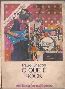 O Que É Rock - Paulo Chacon