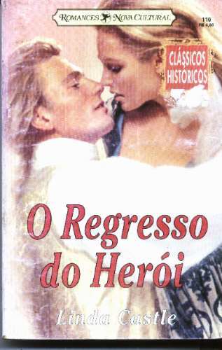 O Regresso Do Herói Linda Castle Clássicos Históricos 110 Higino Cultural 1662