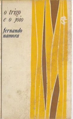 O Trigo e o Joio - Fernando Namora