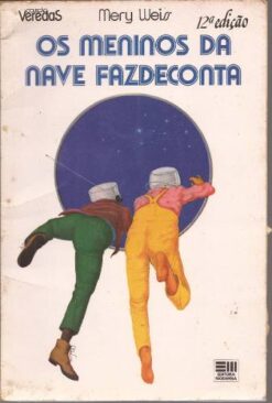 Os Meninos da Nave Fazdeconta - Mery Weiss Editora Moderna