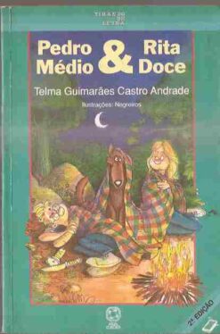 Pedro Médio & Rita Doce - Telma Guimarães Castro Andrade 2ª Edição