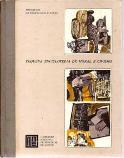 Pequena Enciclopéida de Moral e Civismo 1967 1ª Edição