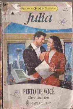 Perto de Você - Day Leclaire - Julia 1136