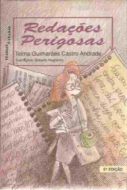 Redações Perigosas - Telma Guimarães Castro Andrade 5ª Edição