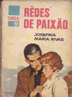 Redes de Paixão - Josefina Maria Rivas