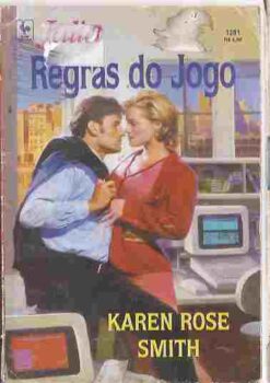 Regras do Jogo - Karen Rose Smith Julia 1281