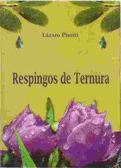 Respingos de Ternura - Lázaro Piunti