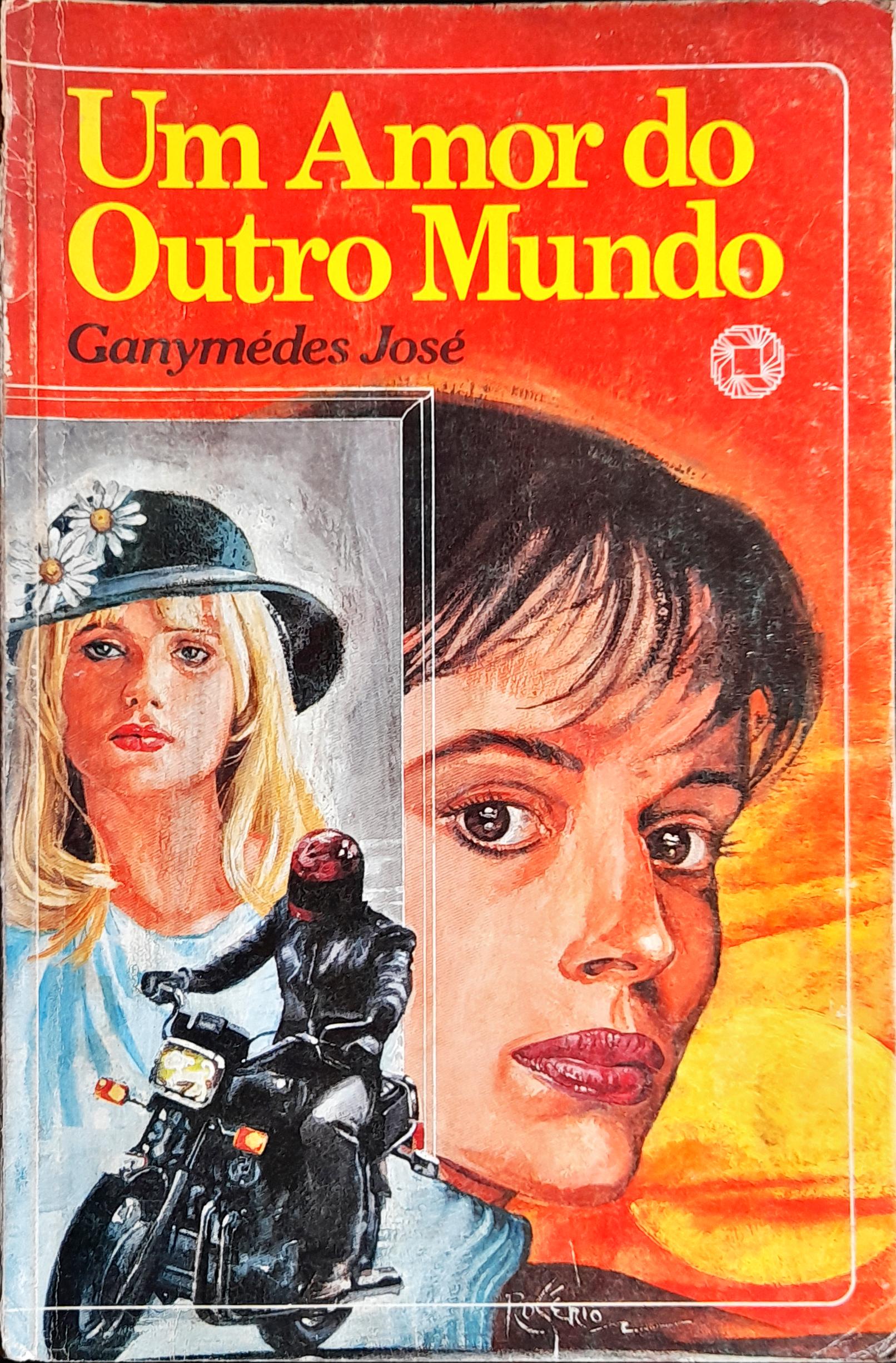 Um Amor do Outro Mundo - Ganymédes José