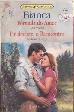 Fórmula do Amor / Finalmente , o Reencontro Bianca 771