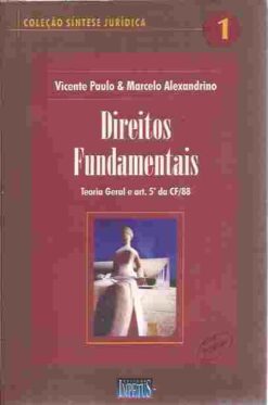 Direitos Fundamentais Teoria Geral e Art. 5º da Cf/88