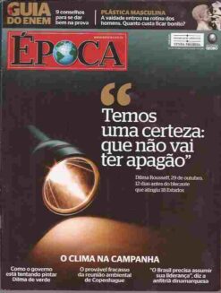 Época Nº 600 16 Novembro 2009 Temos uma Certeza: Que Não Vai Ter