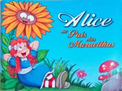 Alice no País das Maravilhas - Débora Janaína Durães