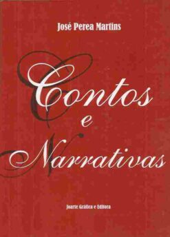 Contos e Narrativas  - José Perea Martins