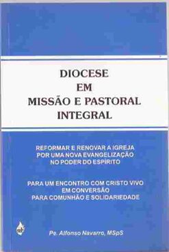 Diocese Em Missão Pastoral Integral