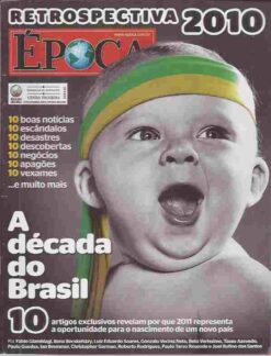 Época Nº 658 a Década do Brasil