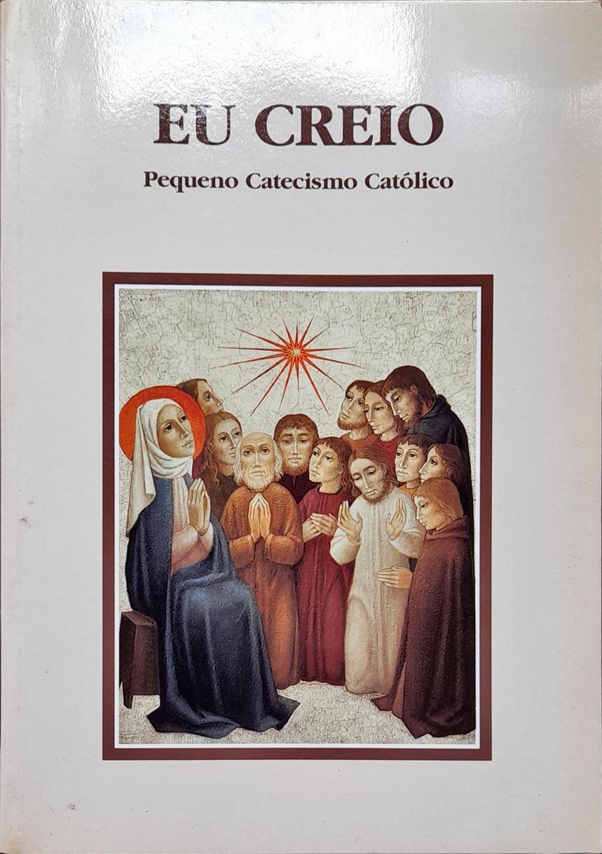 EU CREIO - Pequeno Catecismo Católico, PDF, Novo Testamento