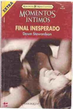 Final Inesperado - Dawn Stewardson Momentos Íntimos