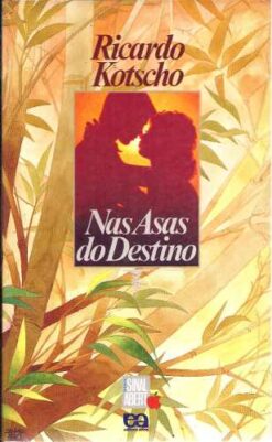 Nas Asas do Destino - Ricardo Kotscho
