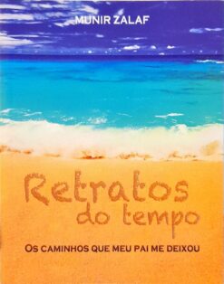 Retratos do Tempo - Munir Zalaf