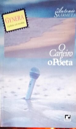 O Carteiro e o Poeta - Antonio Skármeta 5ª Edição